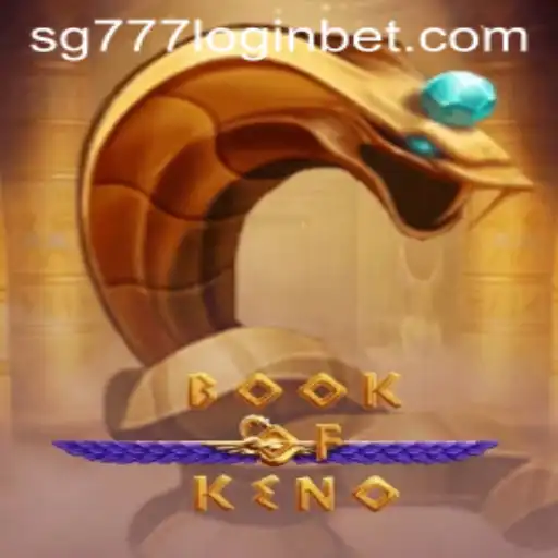 Exploring the Exciting World of BookOfKeno and sg777 Login