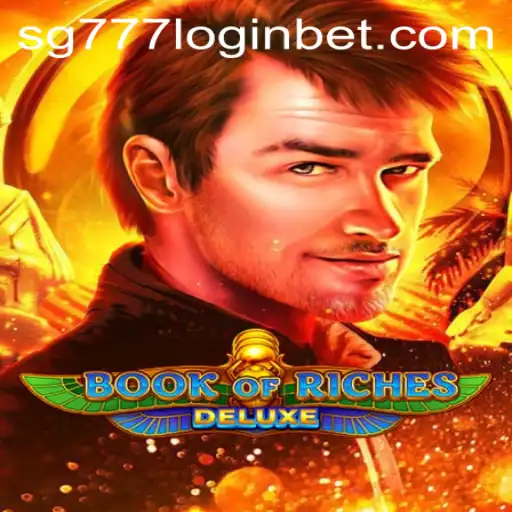 Explore the Thrills of Book of Riches Deluxe and SG777 Login