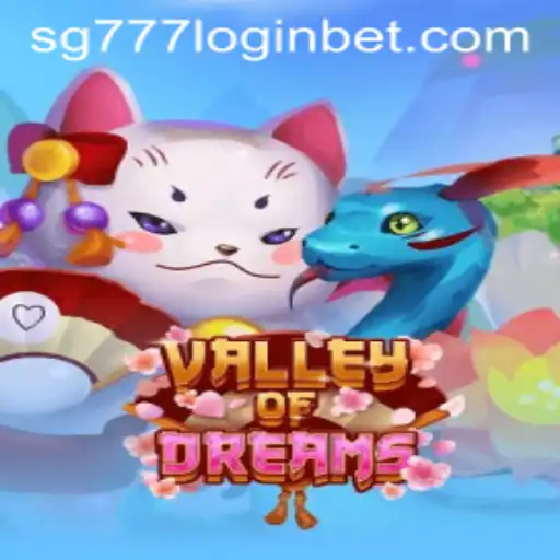 Valley of Dreams: An Enchanting Gaming Experience with SG777 Login